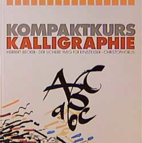 Kompaktkurs kalligraphie der - kompaktkurs,