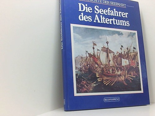 Die seefahrer des altertums - die,