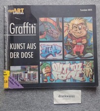 Graffiti : Kunst aus der Dose [Schritt für Schritt erklärt]. Topp art : Special;