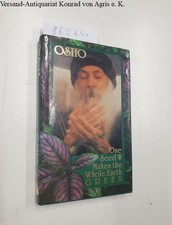 One Seed Makes the Whole Earth Green Rajneesh, Bhagwan Shree: