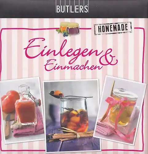 Butlers kochbuch einlegen - einlegen, &