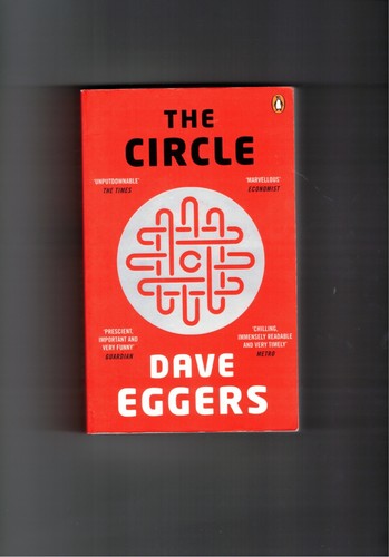 Dave eggers the circle - eggers,