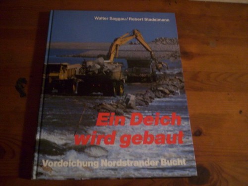 Ein deich wird gebaut - ein,