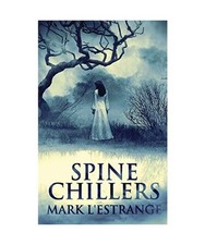 Spine Chillers, Mark L'Estrange