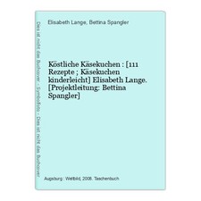 Köstliche Käsekuchen : [111