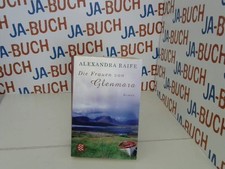 Die Frauen von Glenmara: Roman