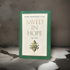 Saved in Hope: Spe Salvi