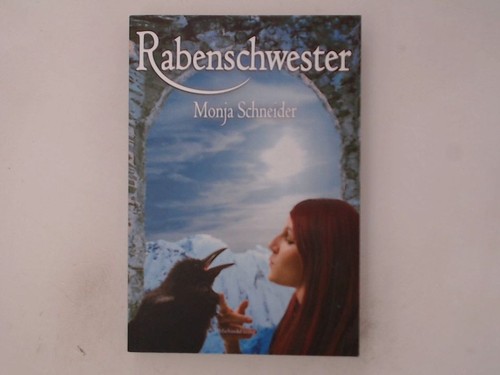 Rabenschwester monja schneider - monja,