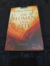 Die Blumen der Zeit: Roman von