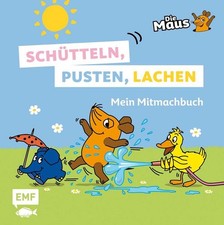 Die Sendung mit der Maus - Schütteln, pusten, lachen - Mein Mitmachbuch | 2025