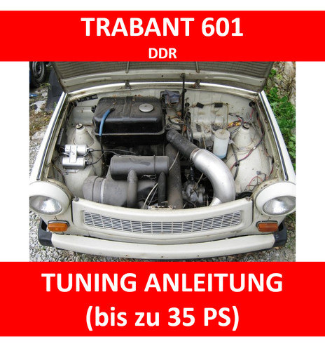 Trabant tuning anleitung motor - trabant,