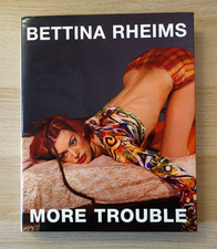 More Trouble - Bettina Rheims - Schirmer/Mosel Verlag 2004 - Erotikbildband