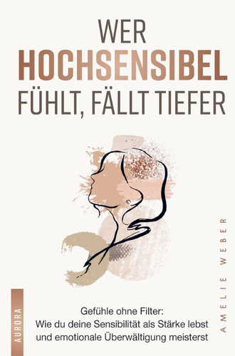 Wer hochsensibel fühlt