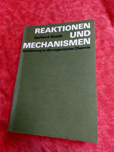 Reaktionen und mechanismen - reaktionen,
