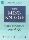 Der mini knigge - mini-knigge., gutes