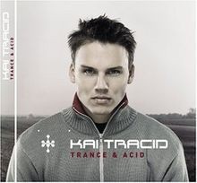 Trance acid von kai - trance, tracid