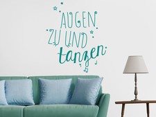 Wandtattoo Augen zu und tanzen Wandaufkleber Wohnzimmer Sprüche Sticker dis006