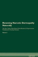 Reversing Narcotic Dermopathy