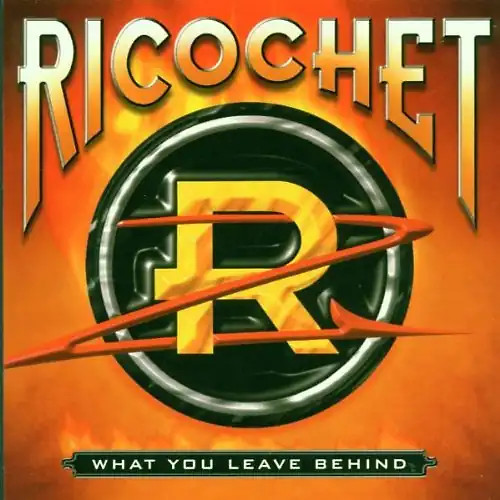 Ricochet what you leave - you,