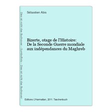 Bizerte, otage de l'Histoire