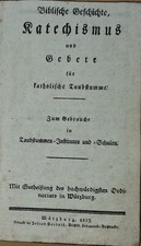 Biblische Geschichte, Katechismus und Gebete für katholische Taubstumme 1837