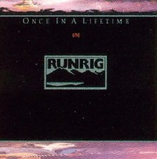 Runrig - Once in a Life Time