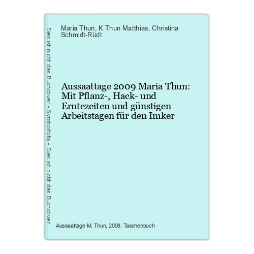 Aussaattage 2009 maria thun - 2009,