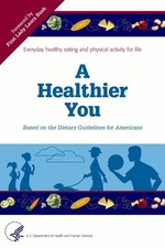 A Healthier You: Based on the