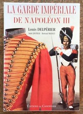GROSSES SELTENES BUCH - DIE KAISERLICHE WACHE NAPOLEON III. von Delperrier, Malvaux usw.