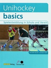 Unihockey basics: Spielentwicklung in Schule und Verein Buch INGOLDVerlag