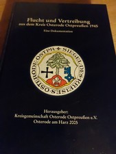 Flucht und Vertreibung aus dem Kreis Osterode Ostpreußen 1945: Eine Dokumentatio