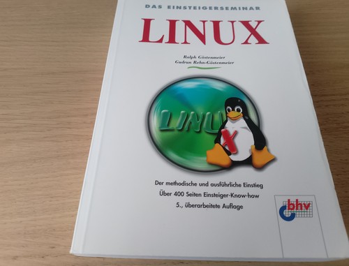 Linux das einsteigerseminar - linux, -das
