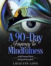A 90 Day Journey to Mindfulness: A.S.E. Tools for Buch House Of Oshun, The