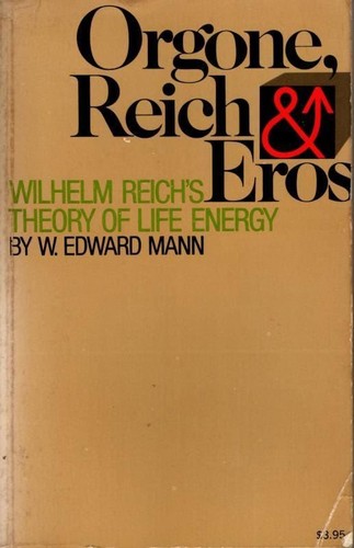 Orgone reich and eros - orgone-,