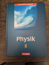 Fokus Physik 8 Cornelsen  Bayern Physik Schulbuch