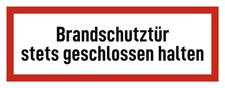 Brandschutztür stets geschlossen halten - Brandschutzzeichen - Hinweisschild ...