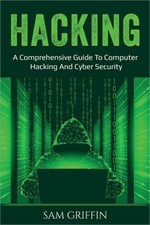 Hacking: A Comprehensive Guide
