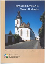 Rheinische Kunststätten 487 - Maria Himmelskron in Worms-Hochheim