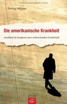 Die amerikanische krankheit - amerikanische,