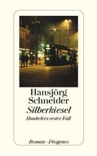 Silberkiesel: Hunkelers erster Fall von Schneider, ... | Buch | Zustand sehr gut