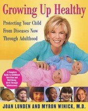 Growing Up Healthy: Protecting Your Child From D... | Book | condition very good