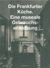 Die Frankfurter Küche. Eine