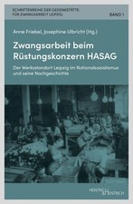Zwangsarbeit beim Rüstungskonzern HASAG | 2023 | deutsch