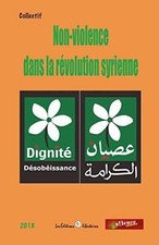 Non-violence dans la révolution syrienne Buch LIBERTAIRES