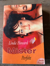 Roman -Linda Howard -Mister Perfekt-freche Frauen -383Seiten-Sammler Editionen