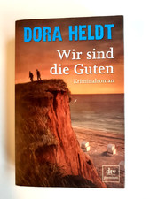 (729) Wir sind die Guten – Der Bestseller Kriminalroman von Dora Heldt