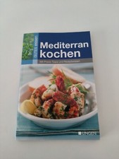 GUTES Essen Mediterran kochen mit Praxis-Tipps und Rezeptwissen LINGEN VERLAG