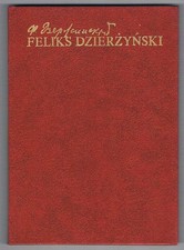 Feliks Dzierzynski. Leben und