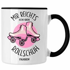 Trendation - Lustige Rollschuh-Tasse Geschenk für Rollschuhfahrerinnen Mir Reich