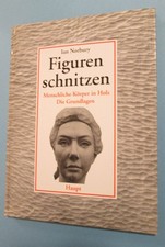 Figuren schnitzen - Menschliche Körper in Holz - Die Grundlagen von Ian Norbury
